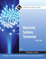 Guide de l'apprenti technicien en systèmes électroniques niveau 1, broché - Electronic Systems Technician Level 1 Trainee Guide, Paperback