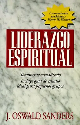 Liderazgo Espiritual : Ed. Revisada - Liderazgo Espiritual: Ed. Revisada