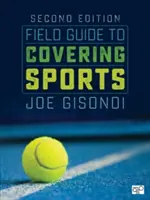 Guide de couverture des sports - Field Guide to Covering Sports