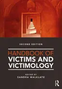 Manuel des victimes et de la victimologie - Handbook of Victims and Victimology