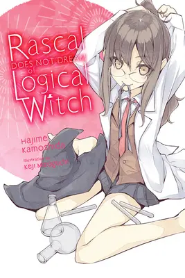 Rascal ne rêve pas de Logical Witch (Light Novel) - Rascal Does Not Dream of Logical Witch (Light Novel)