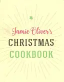 Le livre de cuisine de Noël de Jamie Oliver - Jamie Oliver's Christmas Cookbook