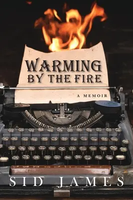 Se réchauffer au coin du feu : Un mémoire - Warming by the Fire: A Memoir