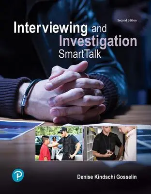 Interviews et enquêtes : La conversation intelligente - Interviewing and Investigation: Smarttalk