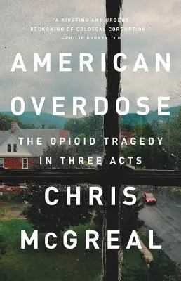 Overdose américaine : La tragédie des opioïdes en trois actes - American Overdose: The Opioid Tragedy in Three Acts