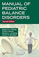 Manuel des troubles de l'équilibre en pédiatrie - Manual of Pediatric Balance Disorders