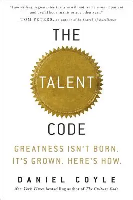 Le code du talent : La grandeur ne naît pas. Elle se cultive. Voici comment. - The Talent Code: Greatness Isn't Born. It's Grown. Here's How.