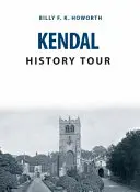 Visite historique de Kendal - Kendal History Tour