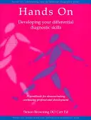 En pratique : Développer vos compétences en matière de diagnostic différentiel - Hands on: Developing Your Differential Diagnostic Skills