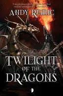 Le Crépuscule des Dragons - Twilight of the Dragons