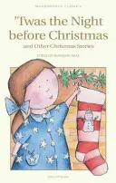 La nuit avant Noël et autres contes de Noël - Twas the Night Before Christmas and Other Christmas Stories