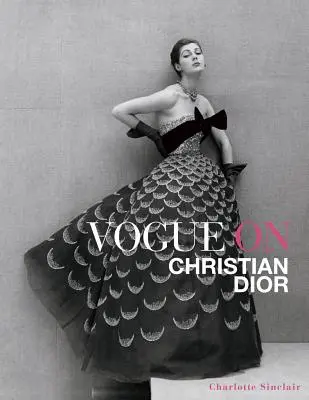 Vogue sur Christian Dior - Vogue on Christian Dior