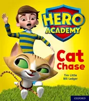 Académie des héros : Oxford Niveau 1, Bandeau Lilas : Cat Chase - Hero Academy: Oxford Level 1, Lilac Book Band: Cat Chase