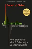 L'économie narrative : comment les histoires deviennent virales et conduisent à des événements économiques majeurs - Narrative Economics: How Stories Go Viral and Drive Major Economic Events