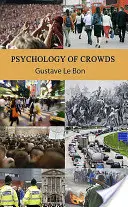 Psychologie des foules - Psychology of Crowds