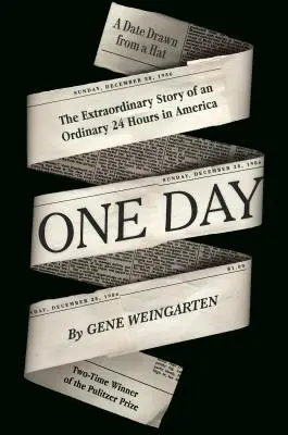 Un jour - L'histoire extraordinaire de 24 heures ordinaires en Amérique - One Day - The Extraordinary Story of an Ordinary 24 Hours in America