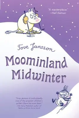 Moominland au milieu de l'hiver - Moominland Midwinter