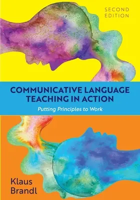 L'enseignement communicatif des langues en action : La mise en œuvre des principes - Communicative Language Teaching in Action: Putting Principles to Work