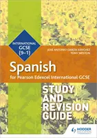 Guide d'étude et de révision de l'espagnol GCSE de Pearson Edexcel International - Pearson Edexcel International GCSE Spanish Study and Revision Guide