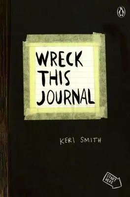 Wreck This Journal (noir) : Créer, c'est détruire - Wreck This Journal (Black): To Create Is to Destroy