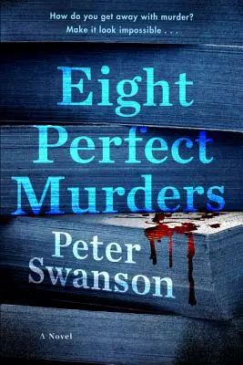 Huit meurtres parfaits - Eight Perfect Murders