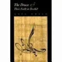 Les Druzes et leur foi dans le Tawhid - Druze and Their Faith in Tawhid