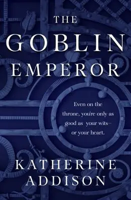 L'Empereur des Gobelins - The Goblin Emperor