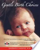 Choix d'accouchement en douceur - Gentle Birth Choices
