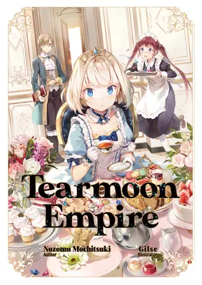 Tearmoon Empire : Volume 1 - Tearmoon Empire: Volume 1