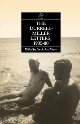 Les lettres Durrell-Miller : 1935-1980 - The Durrell-Miller Letters: 1935-1980