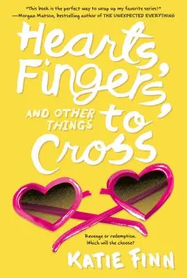 Cœurs, doigts et autres choses à croiser - Hearts, Fingers, and Other Things to Cross