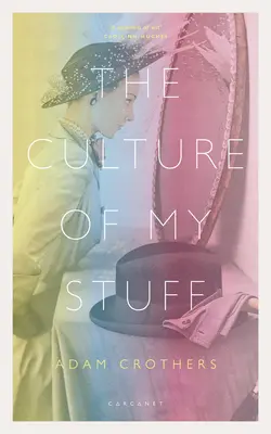 La culture de mes affaires - The Culture of My Stuff