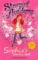 Académie des étoiles 3 : Le sort brillant de Sophie - Stargirl Academy 3: Sophie's Shining Spell