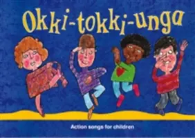Okki-Tokki-Unga : Chansons d'action pour enfants - Okki-Tokki-Unga: Action Songs for Children