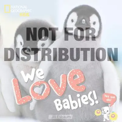 Nous aimons les bébés ! - We Love Babies!