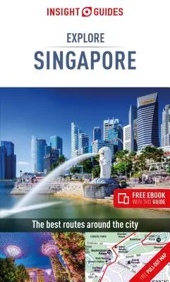 Insight Guides Explore Singapore (Guide de voyage avec Ebook gratuit) - Insight Guides Explore Singapore (Travel Guide with Free Ebook)