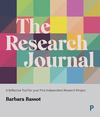 Le journal de recherche : Un outil de réflexion pour votre premier projet de recherche indépendant - The Research Journal: A Reflective Tool for Your First Independent Research Project