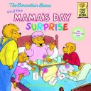 Les ours Berenstain et la surprise de la fête des mères - The Berenstain Bears and the Mama's Day Surprise