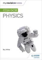 Mes notes de révision : Physique GCSE CCEA - My Revision Notes: CCEA GCSE Physics