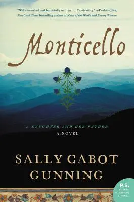 Monticello : Une fille et son père ; un roman - Monticello: A Daughter and Her Father; A Novel