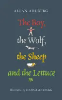 Le garçon, le loup, le mouton et la laitue - Boy, the Wolf, the Sheep and the Lettuce