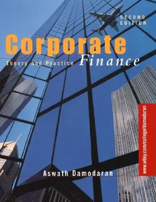 Finance d'entreprise : Théorie et pratique - Corporate Finance: Theory and Practice