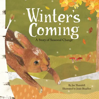 L'hiver arrive : Une histoire de changement de saison - Winter's Coming: A Story of Seasonal Change