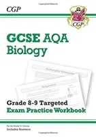 GCSE Biology AQA Grade 8-9 Targeted Exam Practice Workbook (y compris les réponses) - GCSE Biology AQA Grade 8-9 Targeted Exam Practice Workbook (includes Answers)