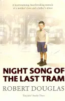 Chanson nocturne du dernier tramway - Une enfance à Glasgow - Night Song of the Last Tram - A Glasgow Childhood