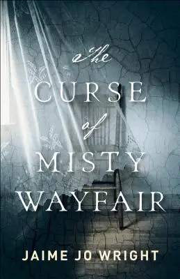 La malédiction de Misty Wayfair - The Curse of Misty Wayfair