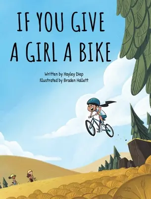 Si vous donnez un vélo à une fille - If You Give a Girl a Bike