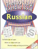 Cahier d'exercices de 100 mots -- russe - 100 Word Exercise Book -- Russian