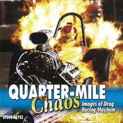 Quarter-Mile Chaos - Couverture souple - Quarter-Mile Chaos - Softcover