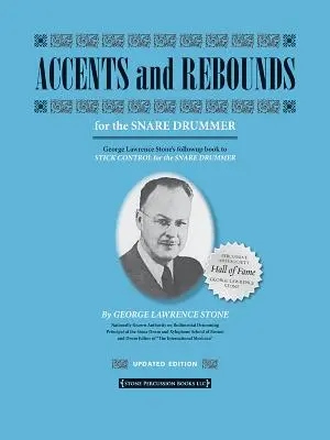 Accents et rebonds : Pour le batteur de caisse claire - Accents and Rebounds: For the Snare Drummer